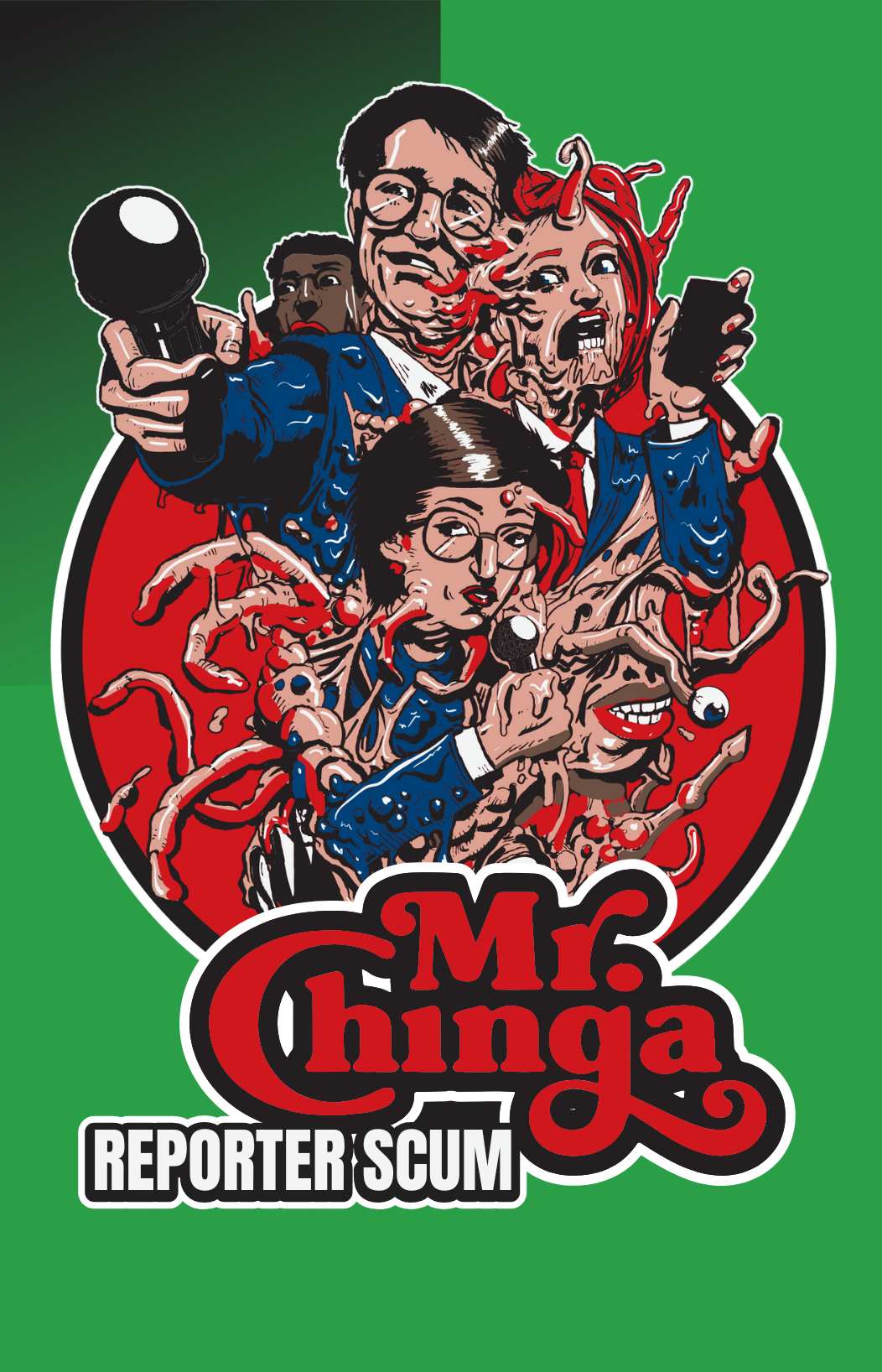 Mr. Chinga “Reporter Scum” Poster